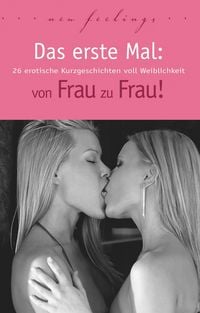 Produktbild: Holz, T: Das erste Mal: von Frau zu Frau!