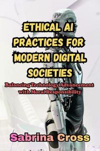 Produktbild: Ethical AI Practices for Modern Digital Societies