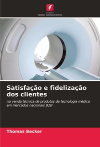 Produktbild: Satisfa&ccedil;&atilde;o e fideliza&ccedil;&atilde;o dos clientes