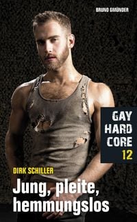 Produktbild: Gay Hardcore 12: Jung, pleite, hemmungslos