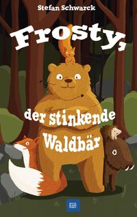 Produktbild: Frosty, der stinkende Waldb&auml;r