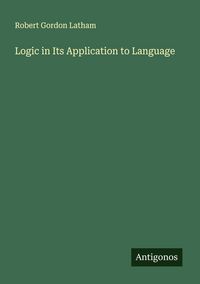 Produktbild: Logic in Its Application to Language