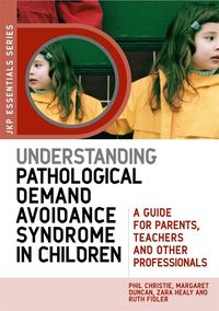 Produktbild: Understanding Pathological Demand Avoidance Syndrome in Children