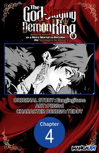Produktbild: The God-Slaying Demon King: Reincarnated as a Mere Mortal to Become the Strongest in History! #004