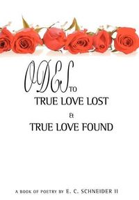 Produktbild: Odes to True Love Lost and True Love Found