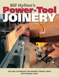Produktbild: Bill Hylton's Power-Tool Joinery