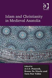 Produktbild: Islam and Christianity in Medieval Anatolia
