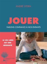 Produktbild: Jouer : faisons confiance &agrave; nos enfants