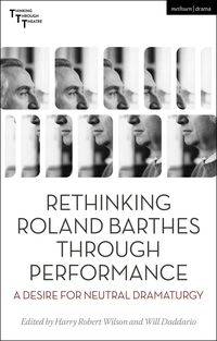 Produktbild: Rethinking Roland Barthes Through Performance