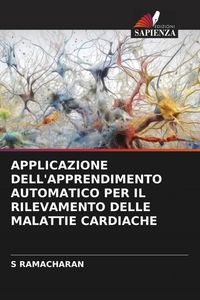 Produktbild: Applicazione Dell'apprendimento Automatico Per Il Rilevamento Delle Malattie Cardiache