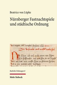 Produktbild: N&uuml;rnberger Fastnachtspiele und st&auml;dtische Ordnung