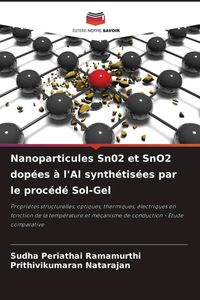 Produktbild: Nanoparticules Sn02 et SnO2 dop&eacute;es &agrave; l'Al synth&eacute;tis&eacute;es par le proc&eacute;d&eacute; Sol-Gel