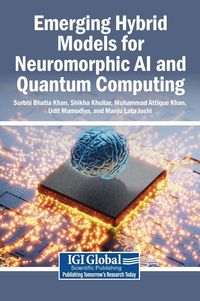 Produktbild: Emerging Hybrid Models for Neuromorphic AI and Quantum Computing