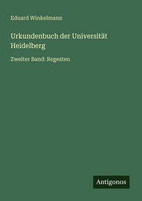 Produktbild: Urkundenbuch der Universit&auml;t Heidelberg