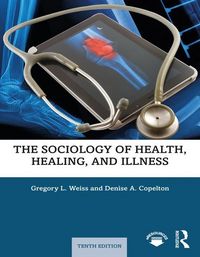Produktbild: Weiss, G: The Sociology of Health, Healing, and Illness