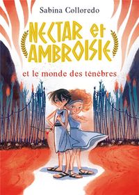 Produktbild: Nectar et ambroisie et le monde des t&eacute;n&egrave;bres. Tome 1