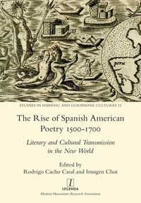 Produktbild: The Rise of Spanish American Poetry 1500-1700
