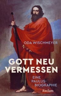 Produktbild: Gott neu vermessen. Eine Paulusbiographie