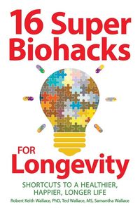 Produktbild: 16 Super Biohacks for Longevity