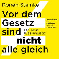 Produktbild: Vor dem Gesetz sind nicht alle gleich - Die neue Klassenjustiz