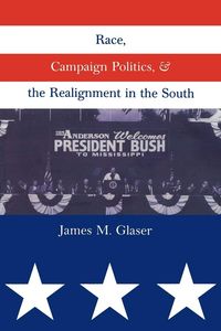 Produktbild: Race, Campaign Politics, and the Realignment in the South