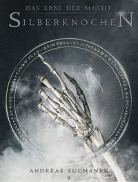 Bild vom Artikel Das Erbe der Macht - Band 9: Silberknochen (Urban Fantasy) vom Autor Andreas Suchanek
