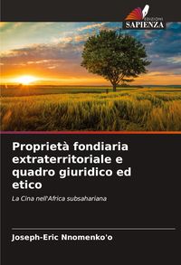 Produktbild: Propriet&agrave; fondiaria extraterritoriale e quadro giuridico ed etico