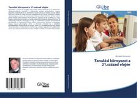 Produktbild: Tanul&aacute;si k&ouml;rnyezet a 21.sz&aacute;zad elej&eacute;n