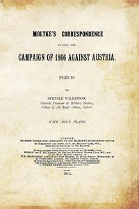 Produktbild: Moltke's Correspondence During The Campaign Of 1866 Against Austria