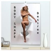 Produktbild: Body Shape - Desiree (hochwertiger Premium Wandkalender 2026 DIN A2 hoch), Kunstdruck in Hochglanz