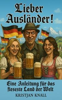 Produktbild: Lieber Ausl&auml;nder!