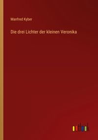 Produktbild: Die drei Lichter der kleinen Veronika