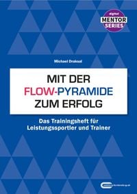 Produktbild: Mit der Flow-Pyramide zum Erfolg