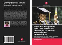 Produktbild: Efeito nos Programas ESOL' nos Planos de Gradua&ccedil;&atilde;o do Ensino Secund&aacute;rio e Universit&aacute;rio