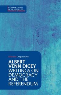 Produktbild: Albert Venn Dicey: Writings on Democracy and the Referendum