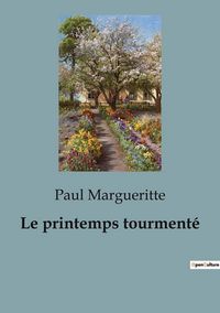 Produktbild: Le printemps tourment&eacute;