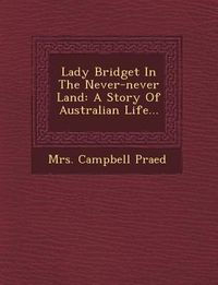 Produktbild: Lady Bridget in the Never-Never Land
