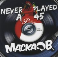 Bild vom Artikel Never Played A 45 vom Autor Macka B