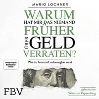 Produktbild: Warum hat mir das niemand fr&uuml;her &uuml;ber Geld verraten?
