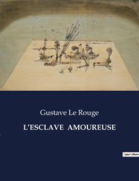 Produktbild: L'ESCLAVE AMOUREUSE
