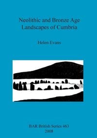 Produktbild: Neolithic and Bronze Age Landscapes of Cumbria