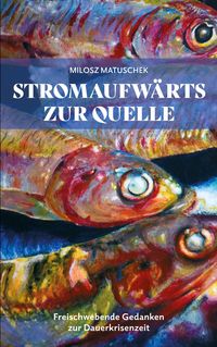 Produktbild: Stromaufw&auml;rts zur Quelle
