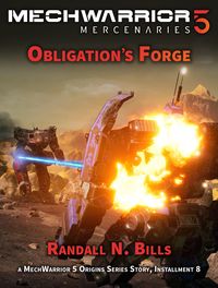 Produktbild: MechWarrior 5 Mercenaries: Obligation's Forge (An Origins Series Story, #8)