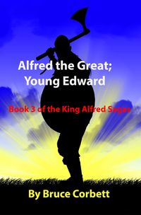 Produktbild: Alfred the Great; Young Edward (The King Alfred Sagas, #3)