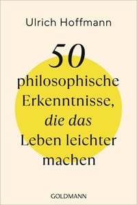 Produktbild: 50 philosophische Erkenntnisse, die das Leben leichter machen