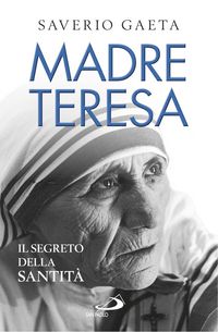 Produktbild: Madre Teresa. Il segreto della santit&agrave;