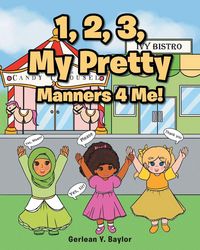 Produktbild: 1, 2, 3, My Pretty Manners 4 Me!