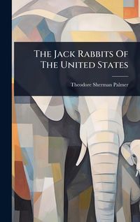 Produktbild: The Jack Rabbits Of The United States