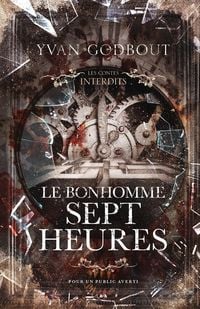 Produktbild: Les Contes Interdits - Le Bonhomme Sept Heures