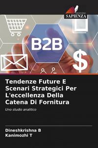 Produktbild: Tendenze Future E Scenari Strategici Per L'eccellenza Della Catena Di Fornitura